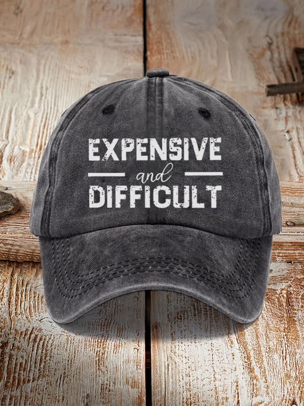 Women's Expensive And Difficult Printed  Hat